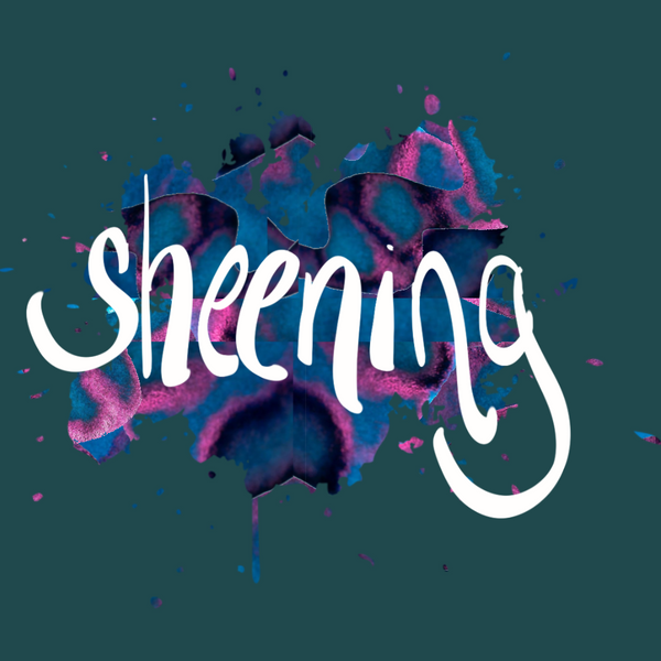 Sheening