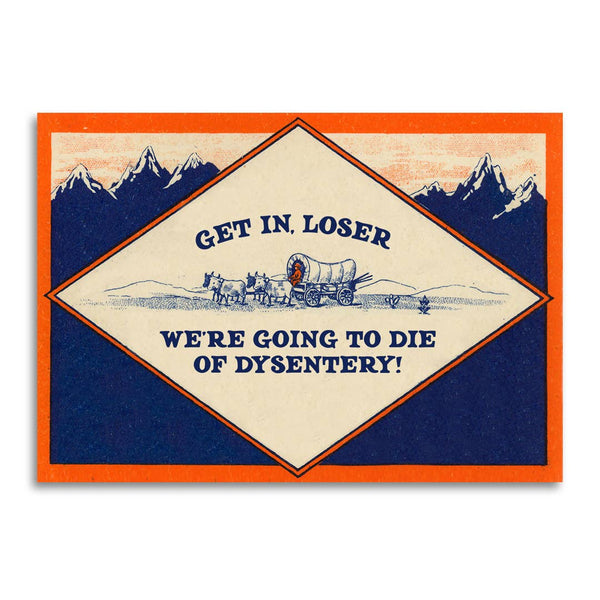 Going to Die of Dysentery Card