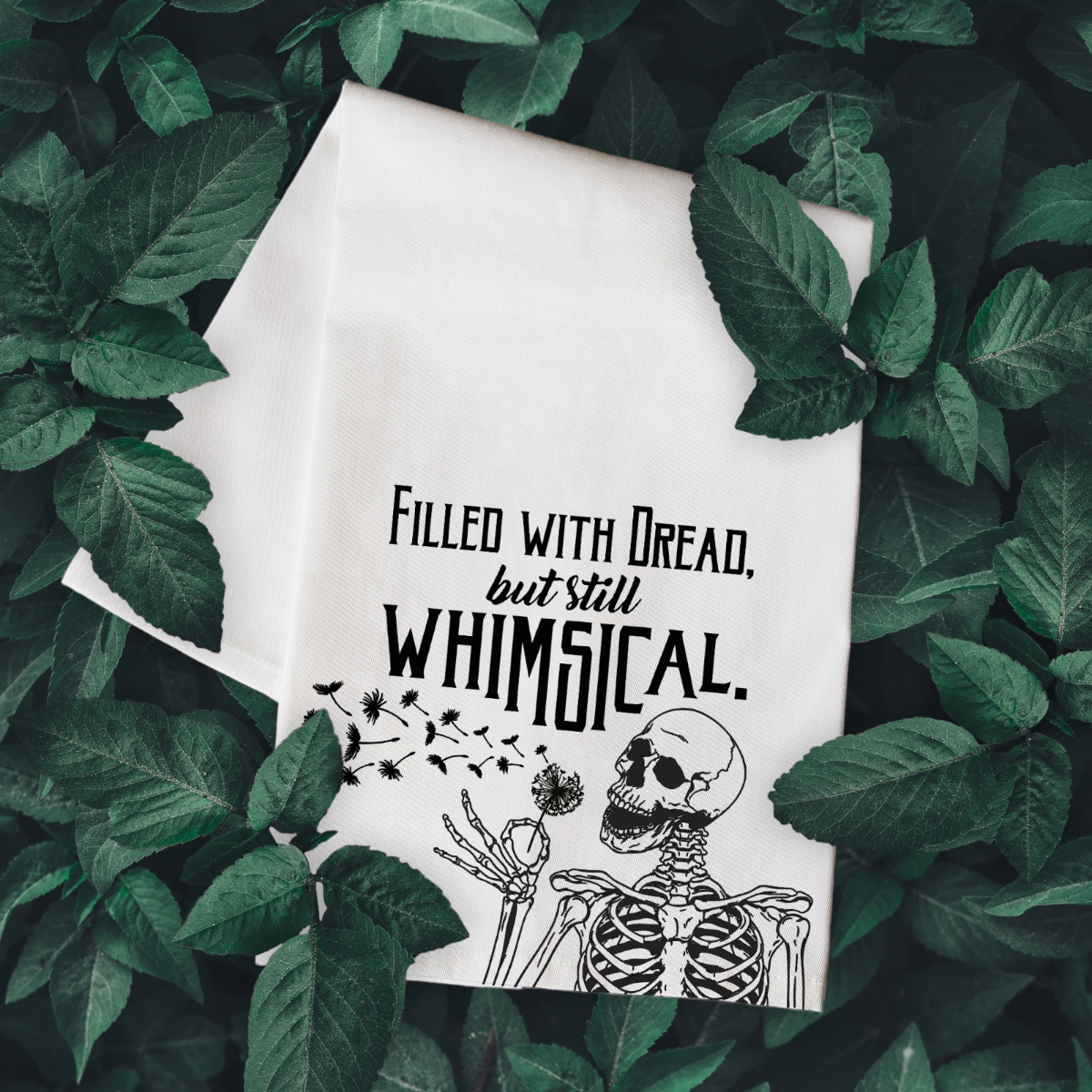 Filled With Dead {But Still Whimsical} Kitchen Tea Towel