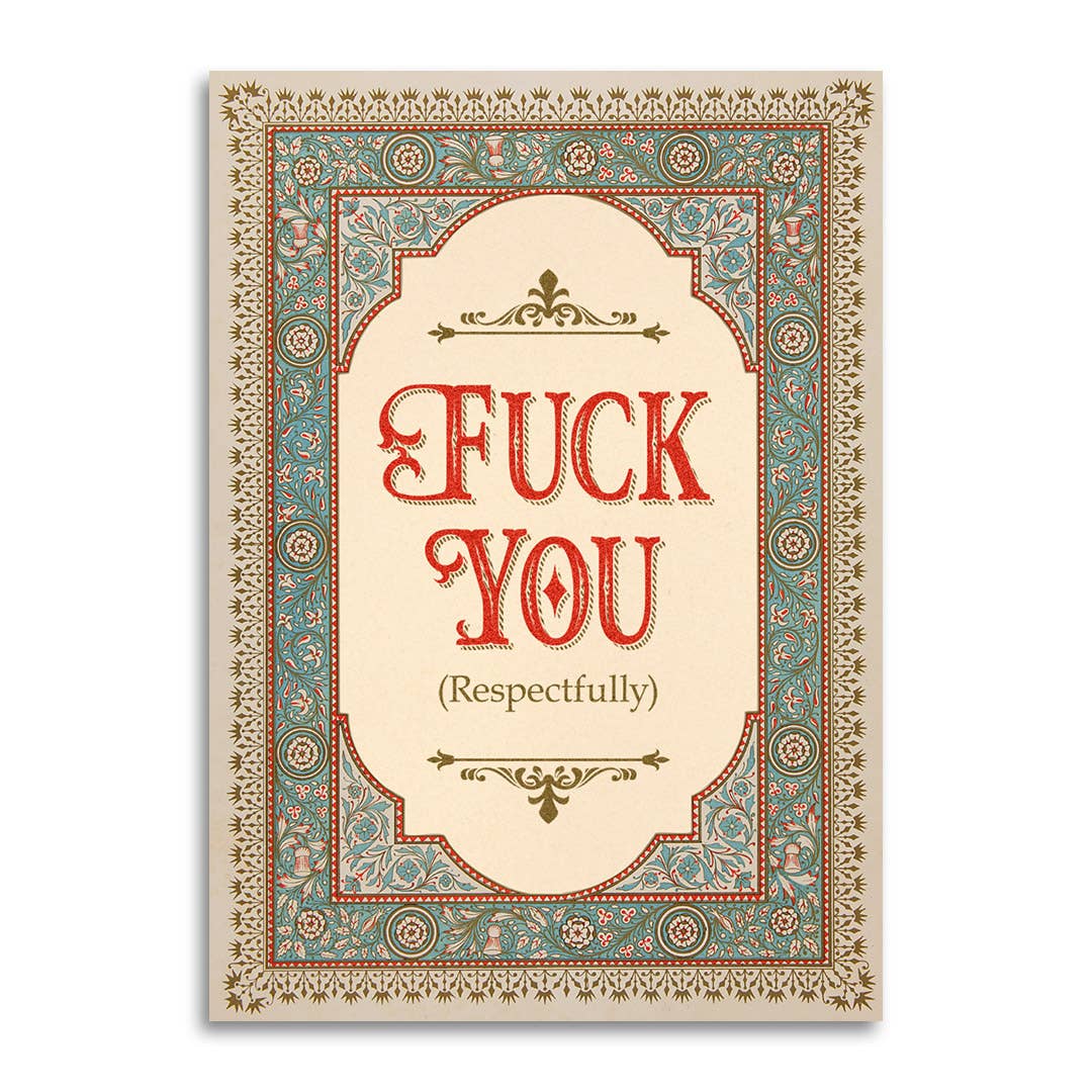 Fuck You (Respectfully) Card