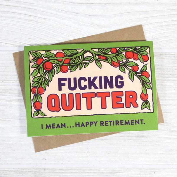 Fucking Quitter Retirement Card