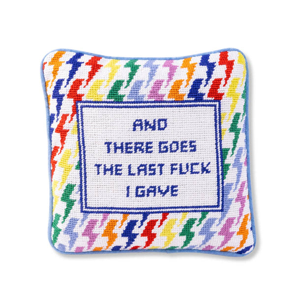 There Goes The Last F*ck Needlepoint Pillow