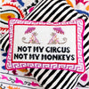 Not My Circus Needlepoint Throw Pillow